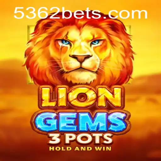 Descubra o Empolgante Mundo de LionGems3pots no 5362BET.COM